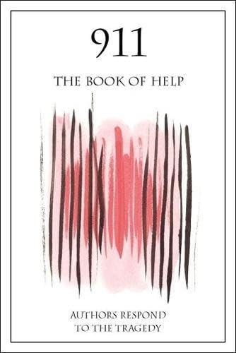 911: The Book of Help (Authors Respond to the Tragedy)