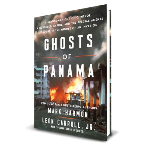 Ghosts of Panama: A Strongman Out of Control, A Murdered Marine, and the Special Agents Caught in the Middle of an Invasion