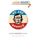 We Are Doomed: Reclaiming Conservative Pessimism