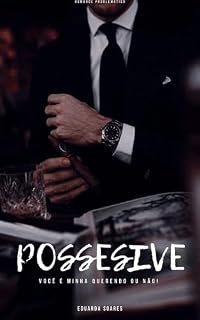 Livro POSSESSIVE: Onde Tudo Começou
