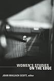 Women's Studies on the Edge (A Differences Book) (Differences Books)