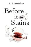 Before It Stains
