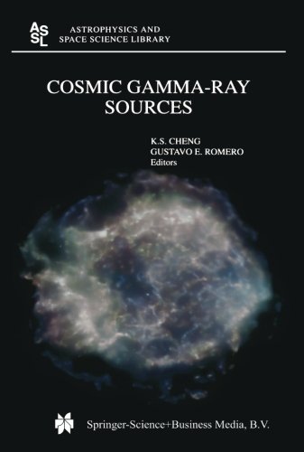 Cosmic Gamma-Ray Sources (Astrophysics and Space Science Library)