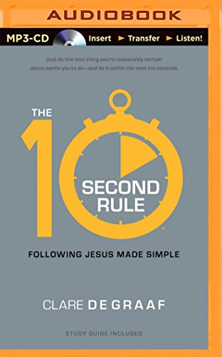 The 10-Second Rule: Following Jesus Made Simple