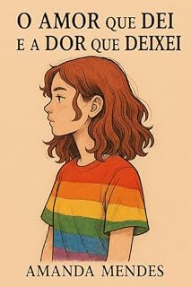 Livro O Amor que dei e a dor que deixei