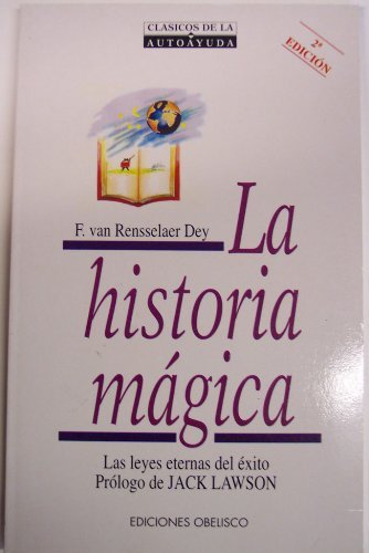 Portada de Historia magica, la - las leyes eternas del exito