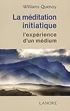 La méditation initiatique (Esotérisme) by 