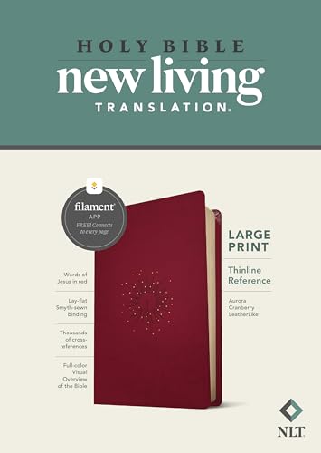 NLT Large Print Thinline Reference Bible, Filament Enabled (LeatherLike, Aurora Cranberry, Red Letter): Includes Free Access to the Filament Bible App ... Notes, Devotionals, Worship Music, and Video