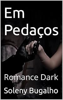 Livro Em Pedaços : Romance Dark