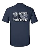 Jacted Up Tees Volunteer Firefighter Printed on Back - Badge Printed on Front Men's T-Shirt SHIPS FROM OHIO USA