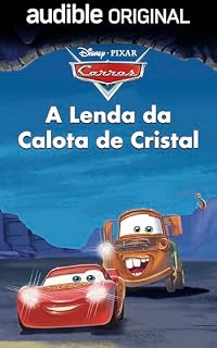 Livro Disney e Pixar Carros: A Lenda da Calota de Cristal