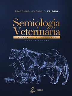 Livro Semiologia Veterinária: A Arte do Diagnóstico