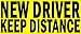 New Driver Keep Distance Bumper Sticker Sign for Student Drivers Size 9.3 by 3.9 Inch Made in USA with Pressure Sensitive Strong Glue Reduce Tailgating and Increase Driving Safety