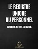 Registre unique du personnel (French Edition) by Alexandra Leroy, AL Notebooks