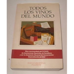 Todos Los Vinos del Mundo (Spanish Edition)