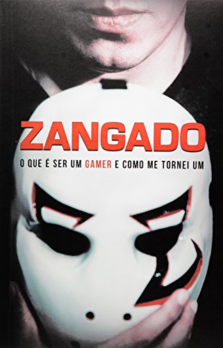Livro Zangado. O que É Ser Um Gamer e Como Me Tornei Um