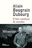 Il faut continuer de marcher : Mémoires by 