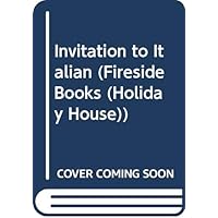 Invitation to Italian (Fireside Books (Holiday House))