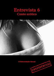 Livro Entrevista 6: Conto erótico (Entrevistas eróticas)