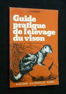 Guide Pratique De Lélevage Du Vison Lucile Augeron Pdf - 