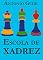 Livro Escola de Xadrez