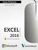 Excel 2016: Guía Práctica (Spanish Edition) by Handz Valentin