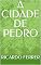 Livro A CIDADE DE PEDRO