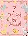 Seven Year Old Girl Journal: Blank and Wide Ruled Cute Journal for Girls; 7 Year Old Girl Birthday Gift by Wild Cabbage