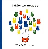 Miffy au musée (French Edition) by