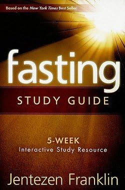 Jentezen Franklin: Fasting (Paperback); 2009 Edition Paperback โ 1672