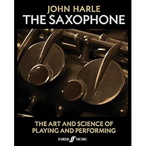 John Harle: The Saxophone: The Art and Science of Playing and Performing, 2-Book Boxed Set