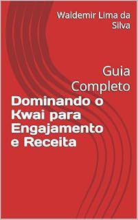 Livro Dominando o Kwai para Engajamento e Receita: Guia Completo