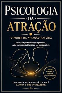 Livro Psicologia da Atração: O Poder da Atração Natural