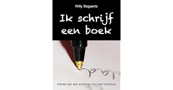 Ik Schrijf Een Boek Advies Van Een Schrijver Voor Een - 