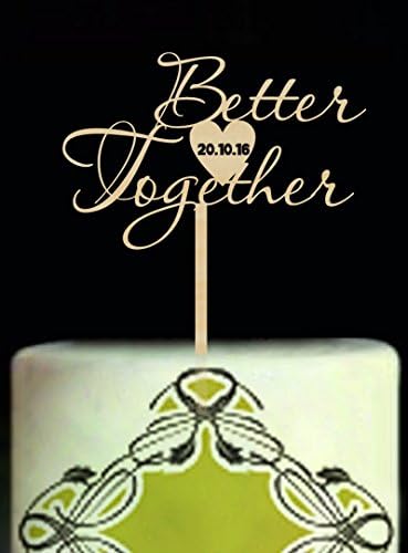 Better Together Wedding Cake Toppers Custom Date in Heart for Cake Decorations