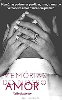 Livro Memórias do Nosso Amor (Trilogia Avery Livro 1)