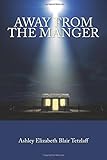 Away From The Manger by
