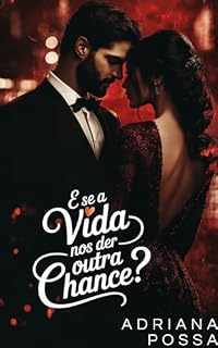 Livro E se a vida nos der outra chance?