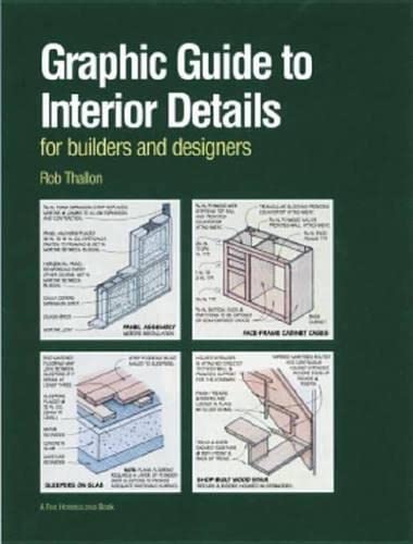 Graphic Guide to Interior Details: For Builders and Designers (For Pros By Pros)