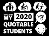 My Quotable Students: A Teacher Journal to Capture Unforgettable Classroom Moments - The Cute, Funny by Smokey Jones