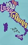 The Road Less Graveled (Kindle Single)
