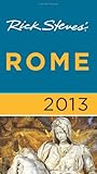 Rick Steves' Rome 2013 by Rick Steves, Gene Openshaw