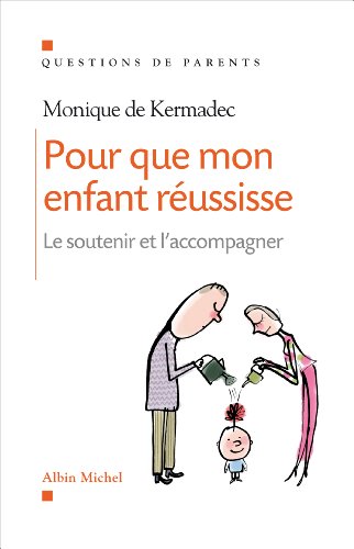Pour que mon enfant réussisse