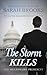 Billionaire Romance: The Storm KILLS: An Alpha Billionaire Romance (The Billionaire President Book 9)