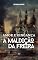 Livro A Maldição da Freira: Amor e Vingança