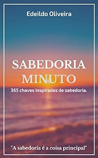 Livro Sabedoria Minuto: 365 chaves inspiradas de sabedoria.
