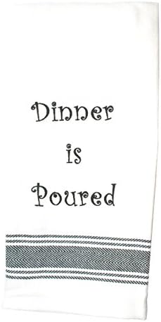 Dinner is Poured Kitchen Towel