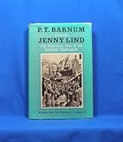 P T Barnum Presents Jenny Lind: The American Tour of the Swedish Nightingale by