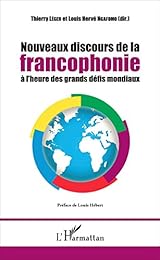 nouveaux dirscours de la francophonie à l'heure des grands défis mondiaux