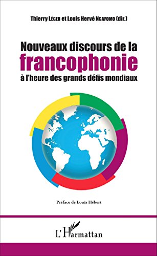 nouveaux dirscours de la francophonie à l'heure des grands défis mondiaux